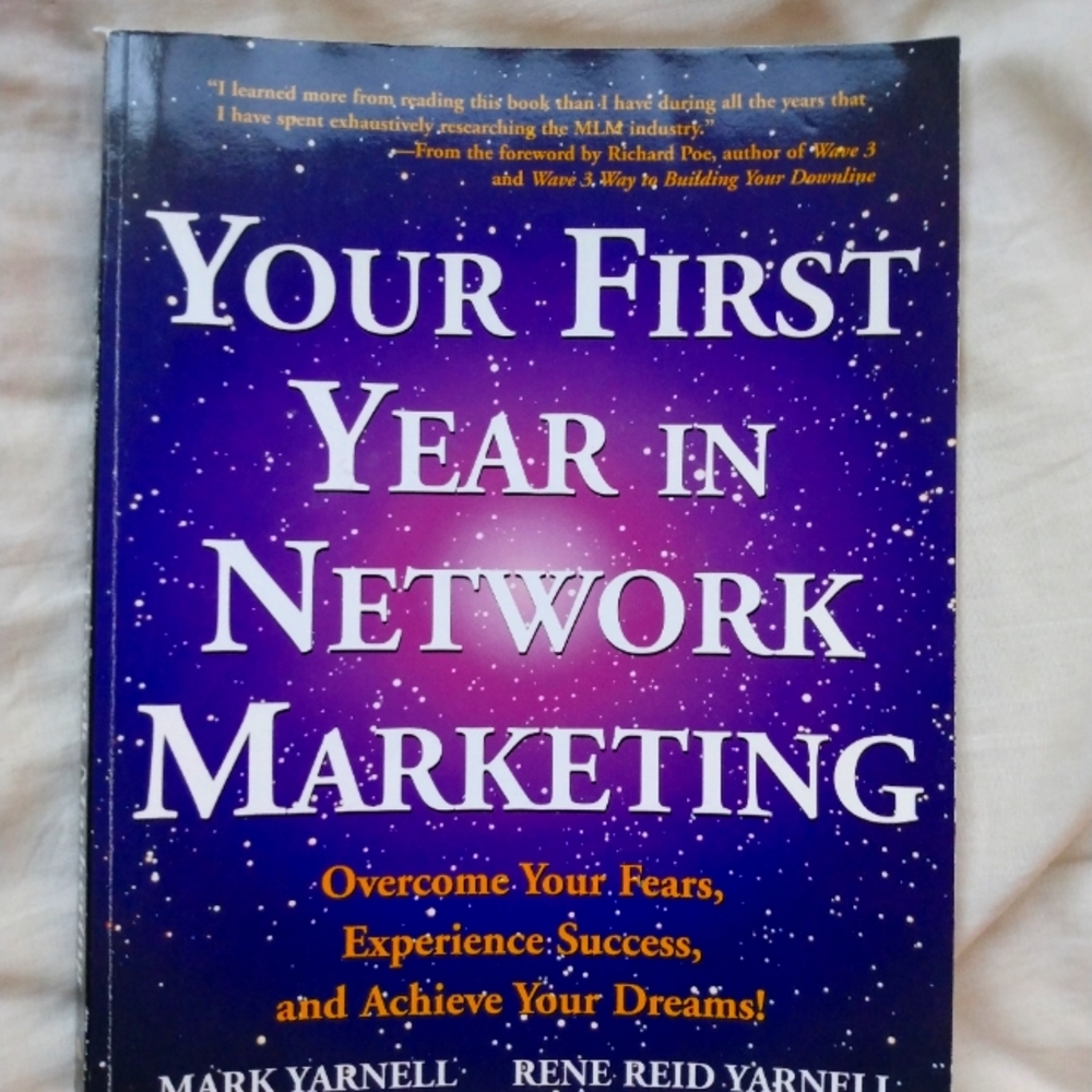 Your First Year in Network Marketing: Overcome Your Fears, Experience Success. .